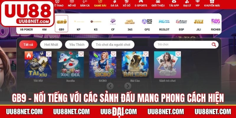 GB9 - Nổi tiếng với các sảnh đấu mang phong cách hiện đại