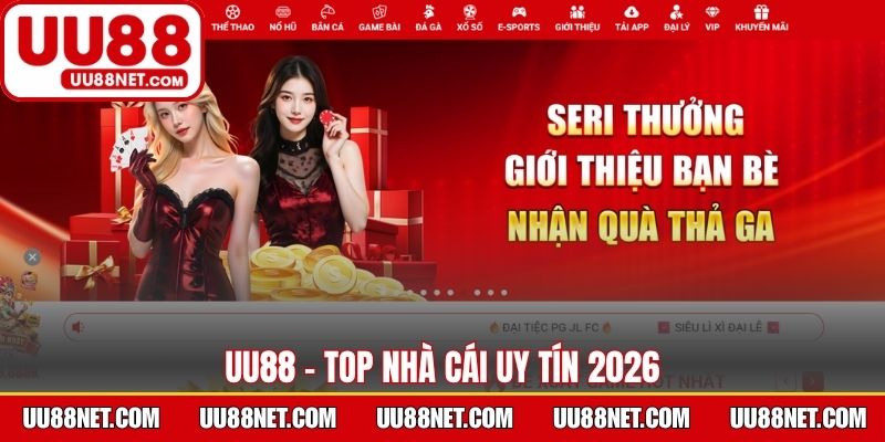 UU88 - Trang cá cược trực tuyến thành lập lâu đời
